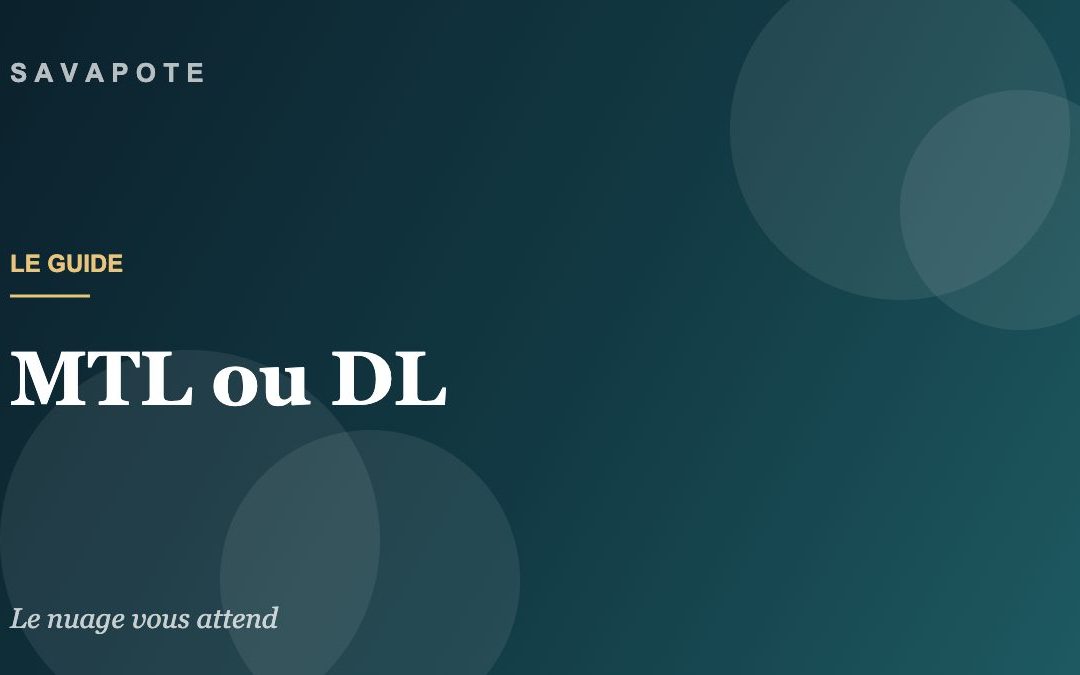 Guide SAVAPOTE — MTL ou DL