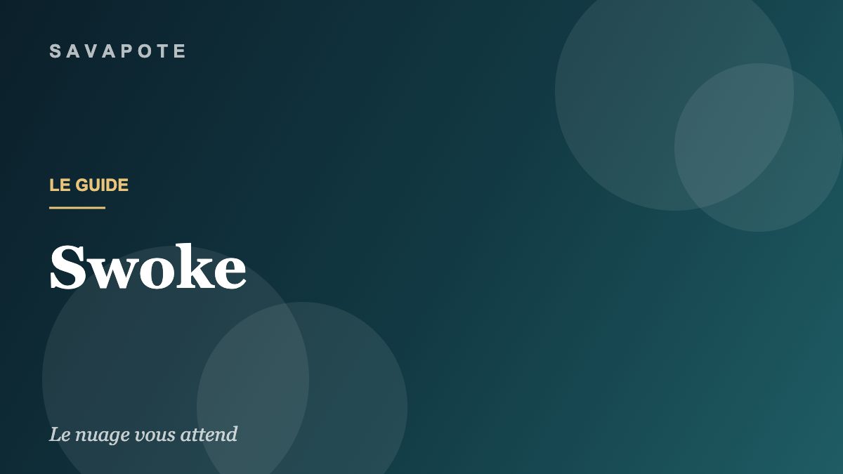 Guide SAVAPOTE — Swoke
