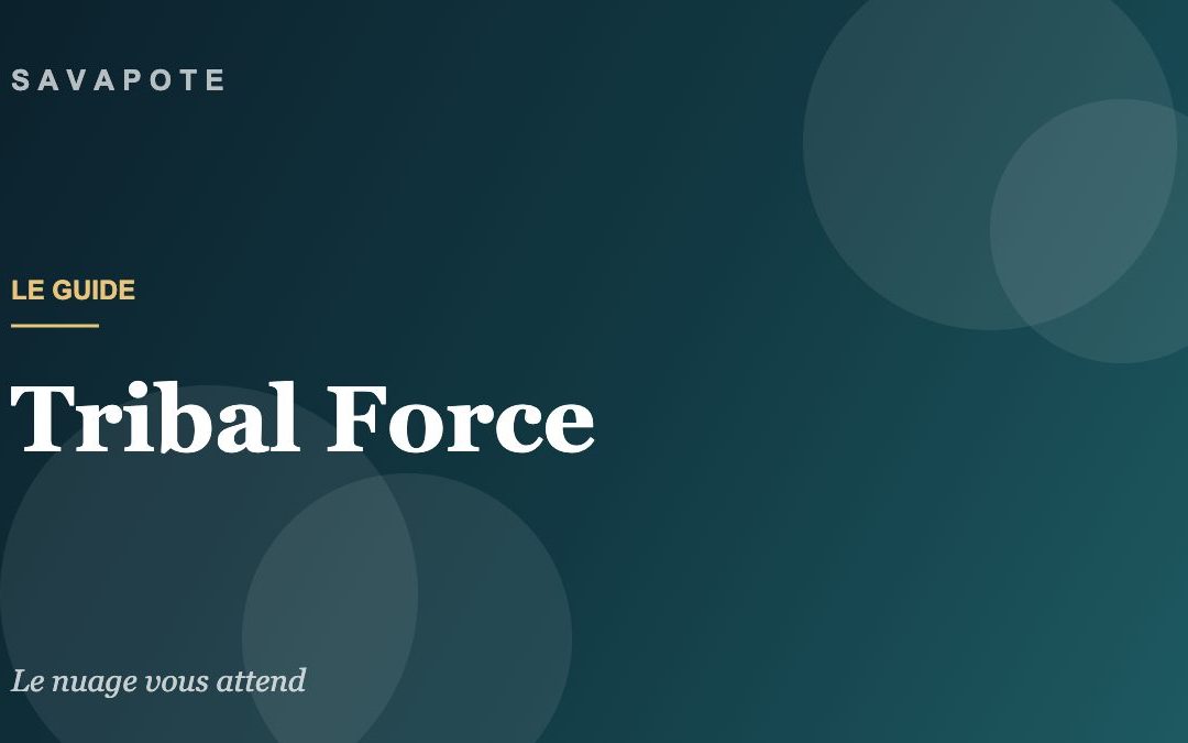 Guide SAVAPOTE — Tribal Force